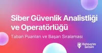 Siber Güvenlik Analistliği ve Operatörlüğü Taban Puanları ve Başarı Sıralaması (2026)