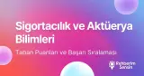 Sigortacılık ve Aktüerya Bilimleri Taban Puanları ve Başarı Sıralaması (2026)