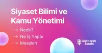 Siyaset Bilimi ve Kamu Yönetimi Nedir? Ne İş Yapar? Maaşları
