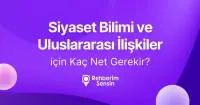 Siyaset Bilimi ve Uluslararası İlişkiler için Kaç Net Gerekir?