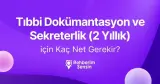 Tıbbi Dokümantasyon ve Sekreterlik (2 Yıllık) için Kaç Net Gerekir?