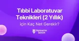 Tıbbi Laboratuvar Teknikleri (2 Yıllık) için Kaç Net Gerekir?