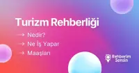 Turizm Rehberliği Nedir? Ne İş Yapar? Maaşları
