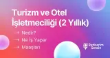 Turizm ve Otel İşletmeciliği (2 Yıllık) Nedir? Ne İş Yapar? Maaşları
