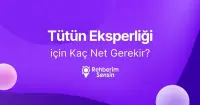 Tütün Eksperliği için Kaç Net Gerekir?