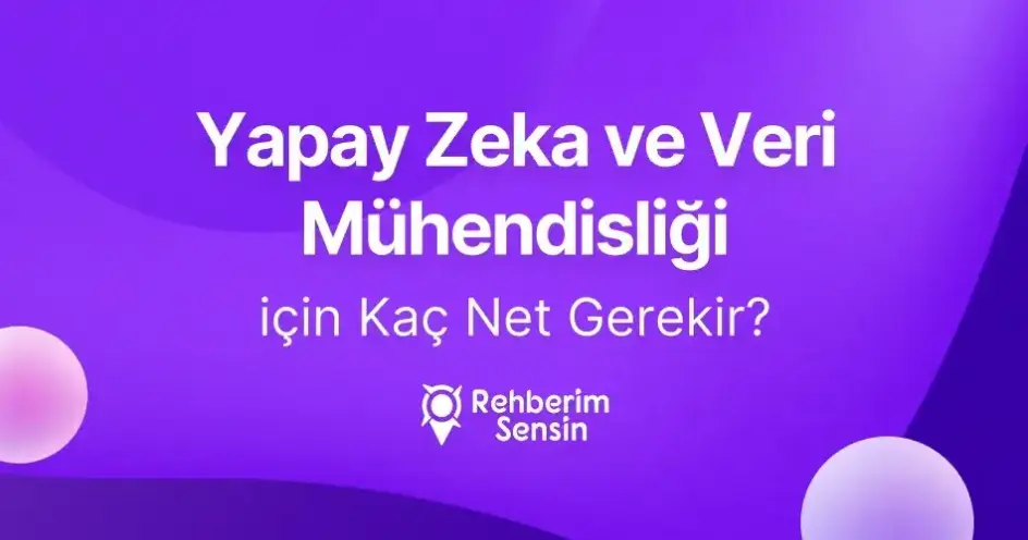 Yapay Zeka ve Veri Mühendisliği için Kaç Net Gerekir?