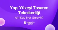 (2 Yıllık) Yapı Yüzeyi Tasarım Teknikerliği için Kaç Net Gerekir?