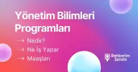 Yönetim Bilimleri Programları Nedir? Ne İş Yapar? Maaşları