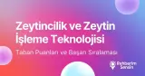 Zeytincilik ve Zeytin İşleme Teknolojisi Taban Puanları ve Başarı Sıralaması (2026)